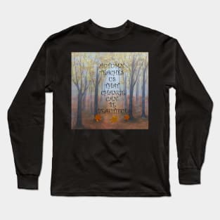 Beautiful Autumn/Fall Graphic Print of an Original Painting, Quote: AUTUMN TEACHES US THAT CHANGE CAN BE BEAUTIFUL Long Sleeve T-Shirt